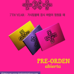 7TH YEAR: A Moment of Stillness in the Thorns - TXT (PRE-ORDEN)